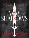 Click here to view title details for The Way of Shadows by Brent Weeks
