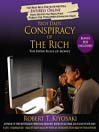 Conspiracy Of The Rich: How the Rich Legally Make More Money and Pay Less Tax