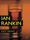 Click here to view title details for Exit Music by Ian Rankin