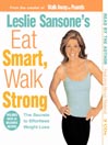 Leslie Sansone's Eat Smart, Walk Strong