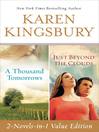 Click here to view title details for A Thousand Tomorrows & Just Beyond The Clouds Omnibus by Karen Kingsbury
