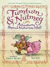 Click here to view title details for Tumtum and Nutmeg by Emily Bearn