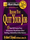 Before You Quit Your Job: 10 Real-Life Lessons Every Entrepreneur Should Know About Building a Multimillion-Dollar Business