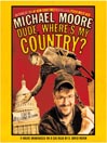 Dude, Where's My Country?