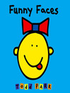 Click here to view title details for Funny Faces by Todd Parr