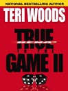 True to the Game II