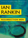 Click here to view title details for Resurrection Men by Ian Rankin