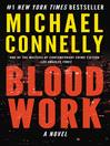 Click here to view title details for Blood Work by Michael Connelly