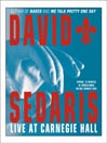 David Sedaris Live At Carnegie Hall By David Sedaris