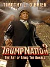 TrumpNation By Timothy L. O'Brien