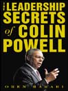 The Leadership Secrets of Colin Powell