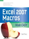 Excel® 2007 Macros Made Easy