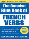 Click here to view title details for The Concise Blue Book of French Verbs by David Stillman