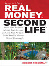 How to Make Real Money in Second Life®