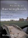 In Search of Burningbush