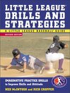 Little League® Drills and Strategies By Ned McIntosh