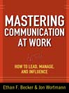 Mastering Communication at Work