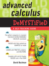 Click here to view title details for Advanced Calculus Demystified by David Bachman