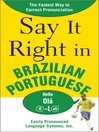 Say It Right in Brazilian Portuguese Say It Right in Brazilian Portuguese
