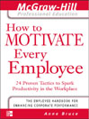 How to Motivate Every Employee