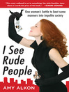 I See Rude People