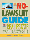 The No-Lawsuit Guide to Real Estate Transactions