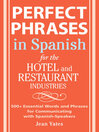 Perfect Phrases in Spanish for the Hotel and Restaurant Industries@