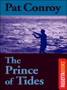 Click here to view title details for The Prince of Tides by Pat Conroy