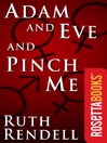 Adam and Eve and Pinch Me