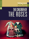 The Children of the Roses By Warren Adler
