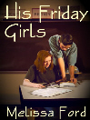 His Friday Girls