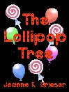 The Lollipop Tree