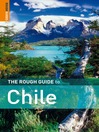 The Rough Guide to Chile