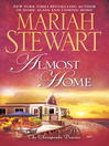 Click here to view title details for Almost Home by Mariah Stewart
