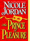 The Prince of Pleasure: Notorious Series, Book 5
