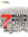 Click here to view title details for 7 Billion by National Geographic