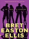 Click here to view title details for The Rules of Attraction by Bret Easton Ellis