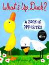 Click here to view title details for What's Up, Duck? by Tad Hills