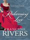 Click here to view title details for Redeeming Love by Francine Rivers