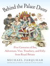 Click here to view title details for Behind the Palace Doors by Michael Farquhar