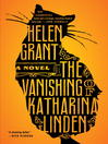 The Vanishing of Katharina Linden By Helen Grant