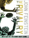 Click here to view title details for The Rivalry by John Feinstein