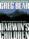 Click here to view title details for Darwin's Children by Greg Bear