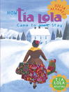 How Tía Lola Came to (Visit) Stay