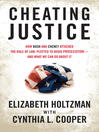 Click here to view title details for Cheating Justice by Elizabeth Holtzman