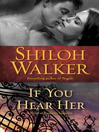 If You Hear Her By Shiloh Walker