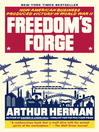 Click here to view title details for Freedom's Forge by Arthur Herman