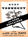 The Good Explainer by Kurt Vonnegut