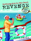 Getting Old is the Best Revenge