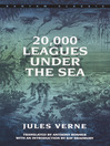 Click here to view title details for 20,000 Leagues Under the Sea by Jules Verne